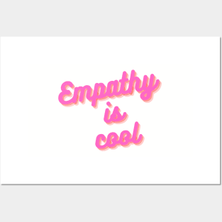 Copy of empathy is cool Posters and Art